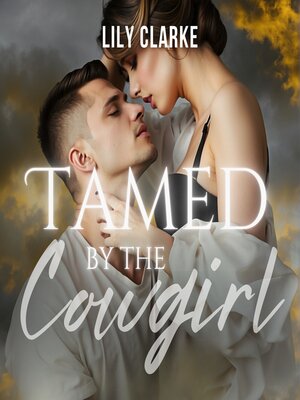 cover image of Tamed by the Cowgirl
